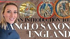 An Introduction to Anglo Saxon England | British History Documentary