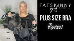 Plus Size Bra Review | Top 4 Recommended Bras | Bra Haul