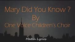 Mary Did You Know? Cover By - | One Voice Children's Choir | (Lyrics)