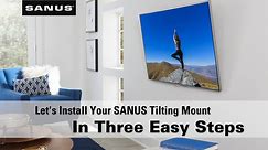 How to Install Your SANUS Tilting TV Mount