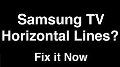 Samsung TV Horizontal Lines - Fix it Now