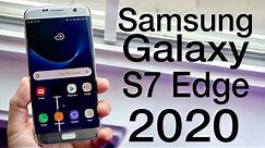 Samsung Galaxy S7 Edge In 2020! (Still Worth It?) (Review)