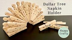 DIY Napkin Holder With Clothespins | Dollar Store Crafts