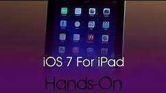 iOS 7 For iPad Hands-On