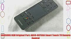SAMSUNG OEM Original Part: AA59-00758A Smart Touch TV Remote Control