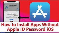 How to install apps without apple id / Download apps from app store without Password /iPhone iOS 16