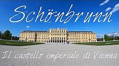 Schönbrunn: il castello imperiale di Vienna