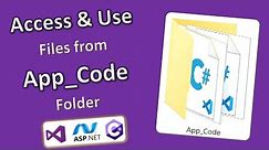 How to Access & Use Source Code Files, from App_Code Folder in ASP.NET C# Project Visual Studio