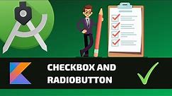 CHECKBOX AND RADIOBUTTON - Android Fundamentals