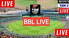 🔴Live : BBL Live Streaming | BBL Live Match Today | Sony Six Live Streaming | Sony Six Live BBL