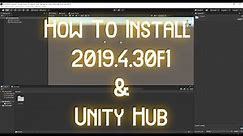 How to Install Unity 2019.4.30f1 for VRChat (and Unity Hub)