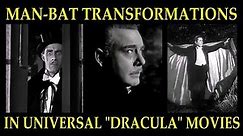 Man-Bat Transformations in Universal "Dracula" Movies
