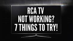 RCA TV Not Working? Here are 7 Things to Try