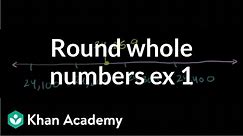 Rounding whole numbers example 1 | Arithmetic properties | Pre-Algebra | Khan Academy