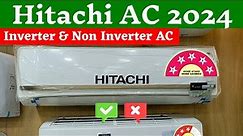 Hitachi AC 2024 ⚡ Hitachi Inverter Split AC Review ⚡ Hitachi AC Pros and Cons