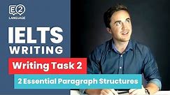 IELTS Writing Task 2 | TWO ESSENTIAL PARAGRAPH STRUCTURES with Jay!