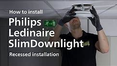 How to install Philips Ledinaire SlimDownlights