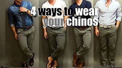 4 Ways To Wear Your Chinos | A Chino Tutorial