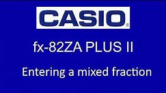 CASIO fx-82ZA PLUS II - Entering mixed fractions