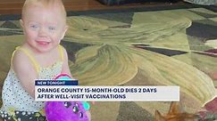 Orange County 15-month-old dies 2 days after 'well-visit' vaccinations