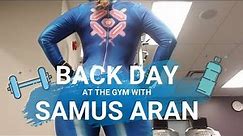 Samus Aran hits back day at the Gym!