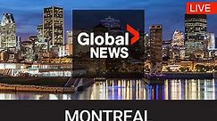 LIVE: Global News Montreal
