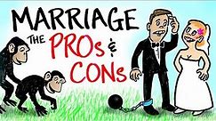 The PROS vs CONS of Marriage
