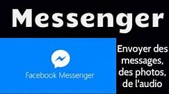 Messenger - Envoyer des messages, des photos et des enregistrements