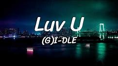 Luv U - (G)I-DLE - Lyrics