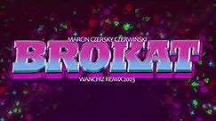 Marcin Czersky Czerwiński - BROKAT (WANCHIZ Remix 2023)