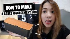 Cable Management Box: How to make one