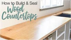 How to Build & Seal Wood Countertops