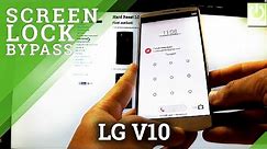 LG V10 H960A HARD RESET / REMOVE PATTERN / BYPASS PASSWORD