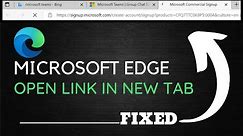 Microsoft Edge Opening in a New Tab or Window (2023) - FIXED