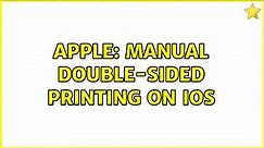 Apple: Manual double-sided printing on iOS