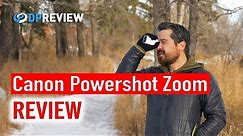 Canon Powershot Zoom Review