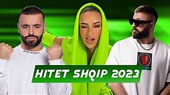 SHQIP MIX 2023 - TOP ALBANIAN HITS 2023 PLAYLIST - HITET E REJA 2023 SHQIP MIX