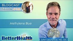 Episode #166: Methylene Blue with Dr. John Lieurance, ND, DC