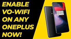 How To Enable WiFi Calling On Oneplus 5/5T/6/6T/7/7T/7Pro | VoWiFi Calling | NO-ROOT 😎🔥💯