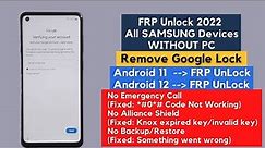 FRP Unlock 2022 - All SAMSUNG Devices [Android 11/12] WITHOUT PC, No Backup/Restore, No Alliance App