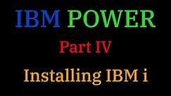 [040] IBM POWER Pt. 4: Installing IBM i