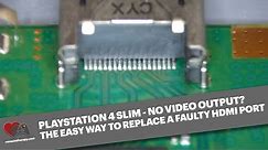 How to replace a faulty HDMI port on a PlayStation 4 Slim the EASY way - new method for 2022