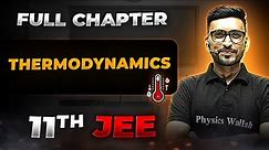 Thermodynamics FULL CHAPTER | Class 11th Physical Chemistry | Chapter 4 | Arjuna JEE