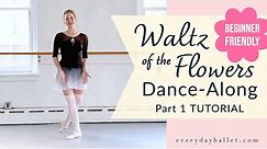WALTZ OF THE FLOWERS Dance for Adult | Teen Beginners PART 1 TUTORIAL