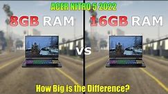 8GB RAM vs 16GB RAM - Acer Nitro 5 2022 - Gaming Test - How Big is the Difference?