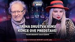 AKTUELNO: Velimir Abramović i Sanja Vlahović - Tajna društva vuku konce ove predstave! (15.6.2022)