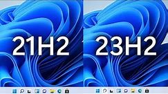 Windows 11 21H2 vs 23H2!