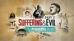Suffering and Evil: The Probability Version