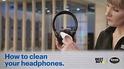 How to clean your headphones - Tech Tips from Best Buy