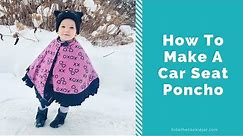 How To Make A Car Seat Poncho | DIY Car Seat Poncho